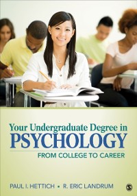 Cover Your Undergraduate Degree in Psychology : From College to Career