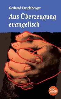 Cover Aus Überzeugung evangelisch
