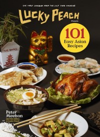 Cover Lucky Peach Presents 101 Easy Asian Recipes