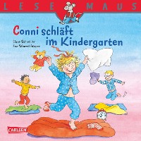 Cover LESEMAUS: Conni schläft im Kindergarten