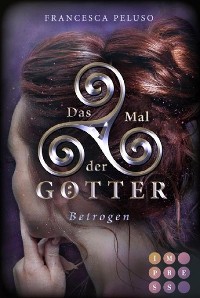 Cover Das Mal der Götter 3: Betrogen