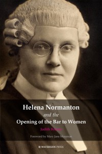 Cover Helena Normanton and the Opening of the Bar to Women