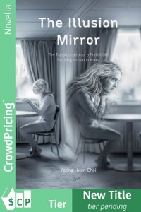 Cover Illusion Mirror: The Transformation of a Finnish Girl Studying Abroad in Korea