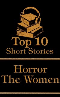 Cover Top 10 Short Stories - Horror - The Women