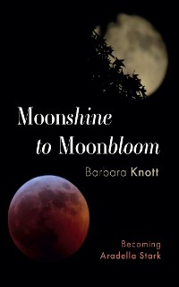 Cover Moonshine to Moonbloom