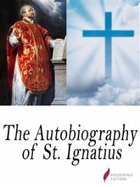 Cover The autobiography of St. Ignatius