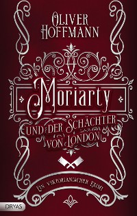 Cover Moriarty und der Schächter von London