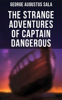 Cover The Strange Adventures of Captain Dangerous