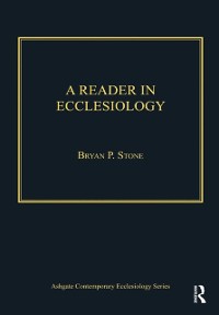 Cover A Reader in Ecclesiology