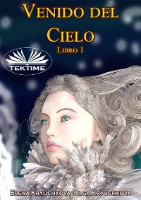 Cover Venido Del Cielo. Libro 1