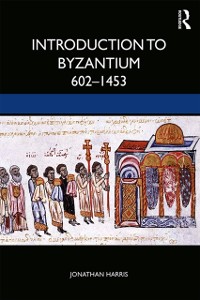 Cover Introduction to Byzantium, 602 1453