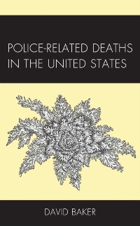 Cover Police-Related Deaths in the United States