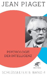 Cover Psychologie der Intelligenz (Schlüsseltexte in 6 Bänden, Bd. 4)