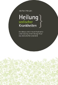 Cover Heilung seelischer Krankheiten