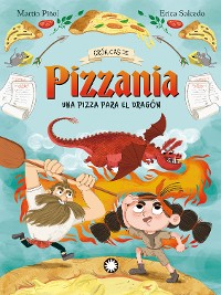 Cover Una pizza para el dragón (Crónicas de Pizzania #1)