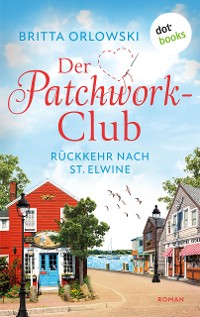 Cover Der Patchwork-Club - Rückkehr nach St. Elwine