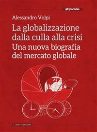 Cover La globalizzazione dalla culla alla crisi