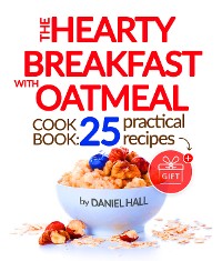 Cover The Hearty Breakfast with Oatmeal