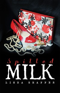 Cover Spilled Milk
