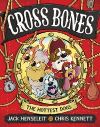 Cover Cross Bones: The Hottest Dogs