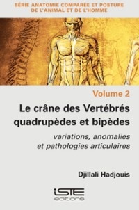 Cover Le crane des Vertebres quadrupedes et bipedes