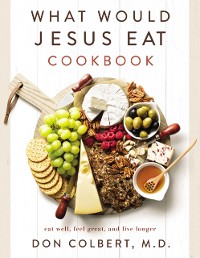 Cover What Would Jesus Eat Cookbook