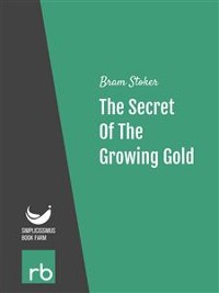 Cover The Secret Of The Growing Gold (Audio-eBook)