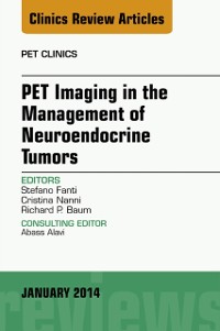 Cover PET Imaging in the Management of Neuroendocrine Tumors, An Issue of PET Clinics