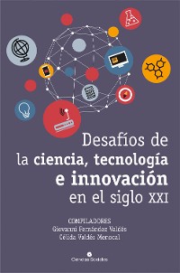 Cover Desafíos de la ciencia, tecnología e innovación en el siglo XXI