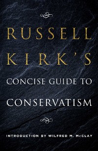 Cover Russell Kirk's Concise Guide to Conservatism