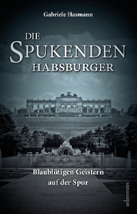 Cover Die spukenden Habsburger