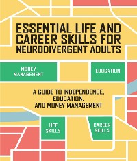 Cover Essential Life and Career Skills for the Neurodivergent Adult