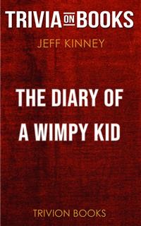 Cover The Diary of a Wimpy Kid by Jeff Kinney (Trivia-On-Books)