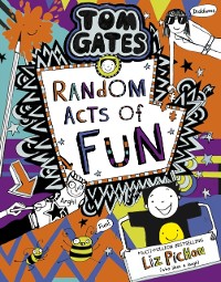 Cover Tom Gates 19: Random Acts of Fun EBOOK