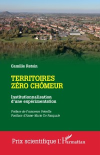 Cover Territoires zero chomeur : Institutionnalisation d'une experimentation