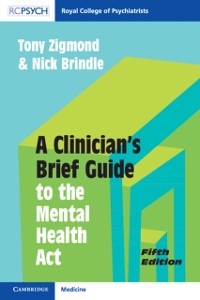 Cover Clinician's Brief Guide to the Mental Health Act