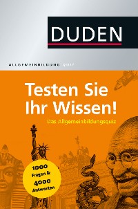 Cover Duden Allgemeinbildung – Testen Sie Ihr Wissen!