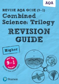 Cover Pearson Revise AQA GCSE Combined Science (Higher) Revision Guide uPDF