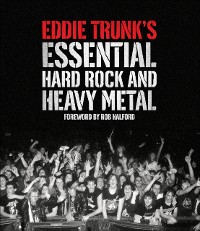 Cover Eddie Trunk's Essential Hard Rock and Heavy Metal