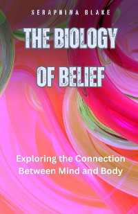 Cover The Biology of Belief