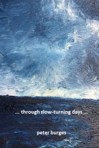 Cover ... through slow-turning days ...