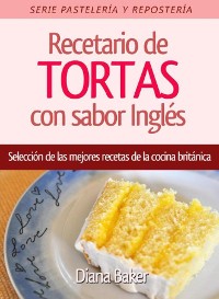 Cover Recetario de Tortas y Pasteles con sabor inglés
