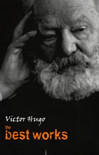 Cover Victor Hugo: The Best Works