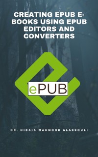 Cover Creating EPUB E-books Using EPUB Editors and Converters