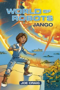 Cover Reading Planet KS2 - World of Robots: Jango - Level 1: Stars/Lime band