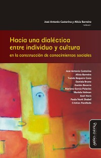 Cover Hacia una dialéctica entre individuo y cultura en la construcción de conocimientos sociales