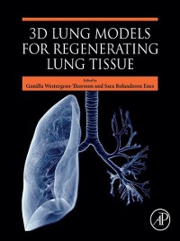 Cover 3D Lung Models for Regenerating Lung Tissue
