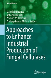 Cover Approaches to Enhance Industrial Production of Fungal Cellulases