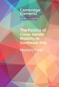 Cover Politics of Cross-Border Mobility in Southeast Asia