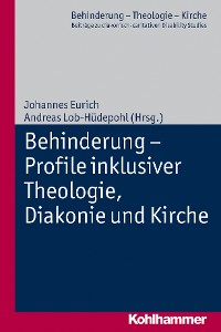 Cover Behinderung - Profile inklusiver Theologie, Diakonie und Kirche